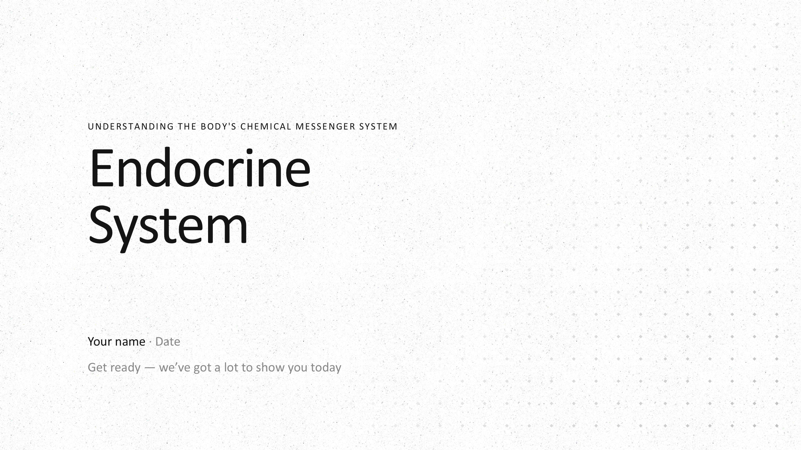 The Endocrine System