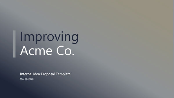 Internal Idea Proposal