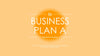 Business Plan A